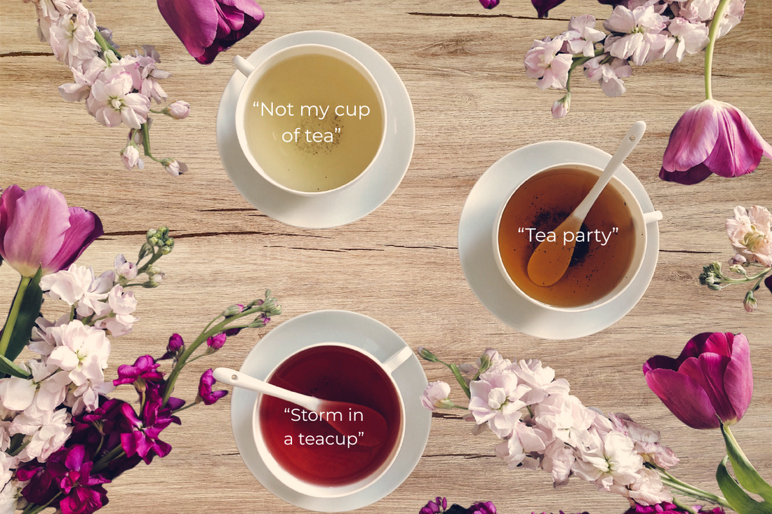 Flatlay of three tea cups with text “Not my cup of tea,” “Tea party,” and “Storm in a teacup,” framed by flowers.